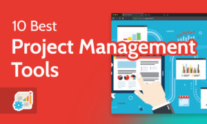 10-Best-Project-Management-Tools 10 Best Project Management Tools