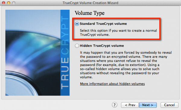 TrueCrypt Step 3: Select the Volume Type Select the Volume Type