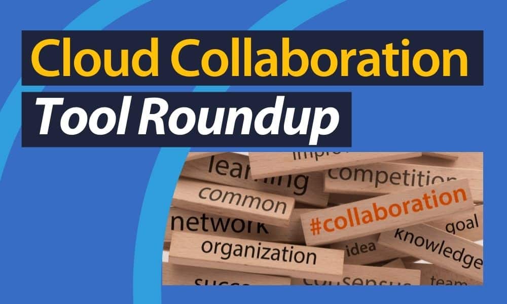 Cloud Collaboration Tool Roundup (140)