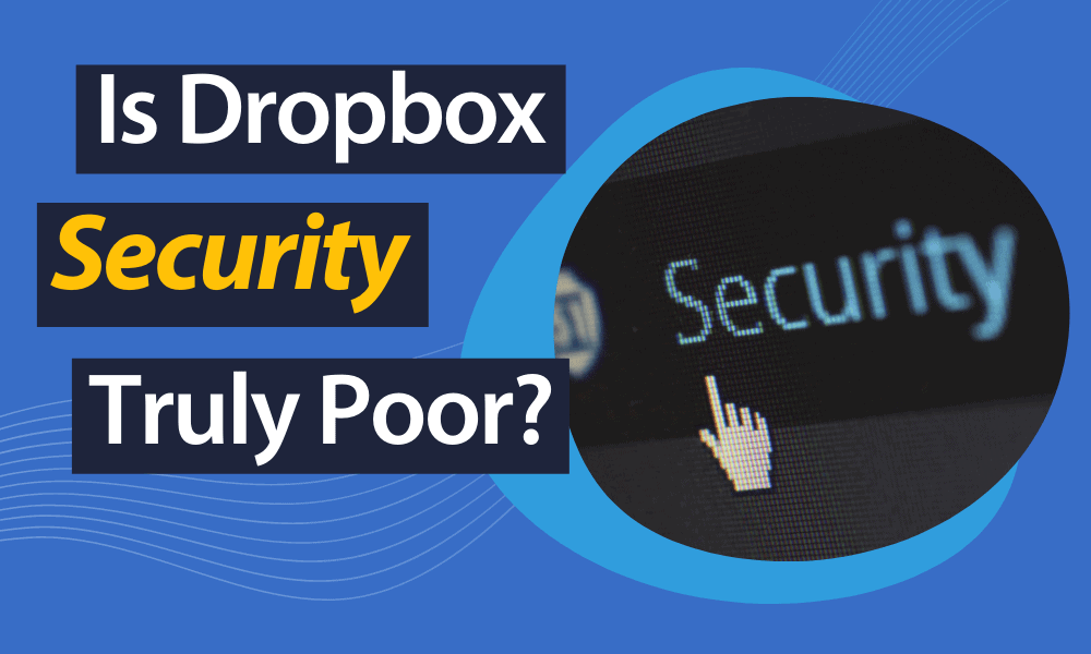 100(Is Dropbox Security Truly Poor)
