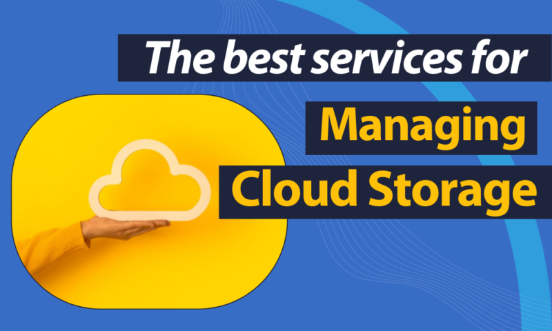 78 (The Best Services for Managing Cloud Storage)