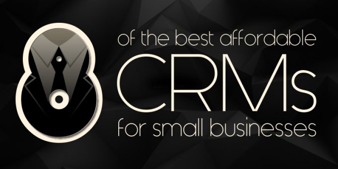 8-of-the-best-affordable-crms-for-small-businesses