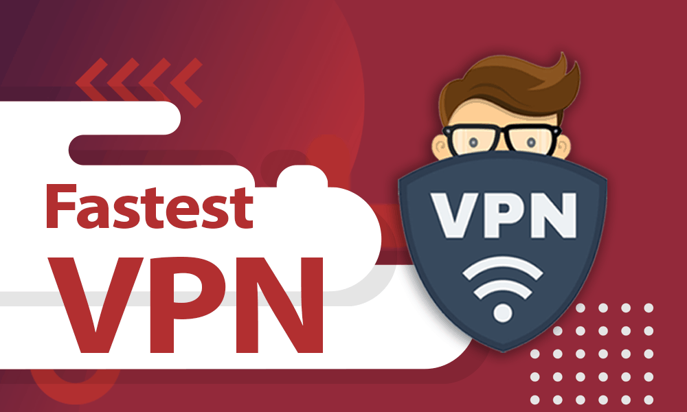 Fastest VPN Services of 2021: Festina Lente