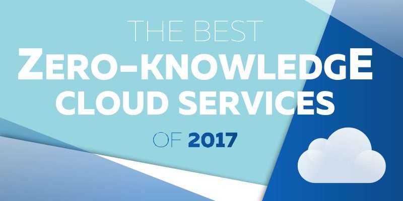 The Best Zero-Knowledge Cloud Services of 2017