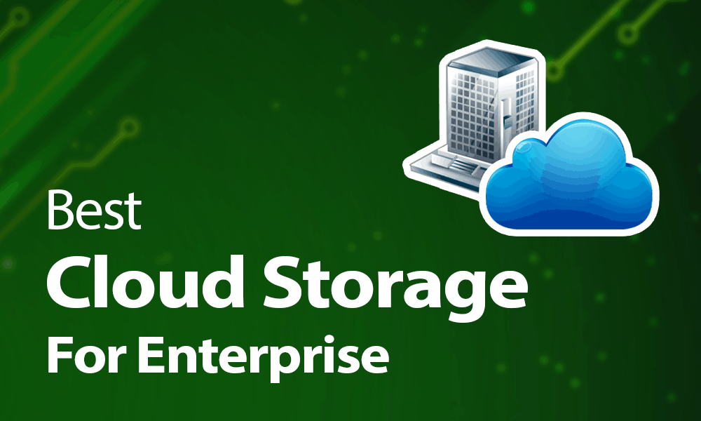 Best cloud storage for enterprise