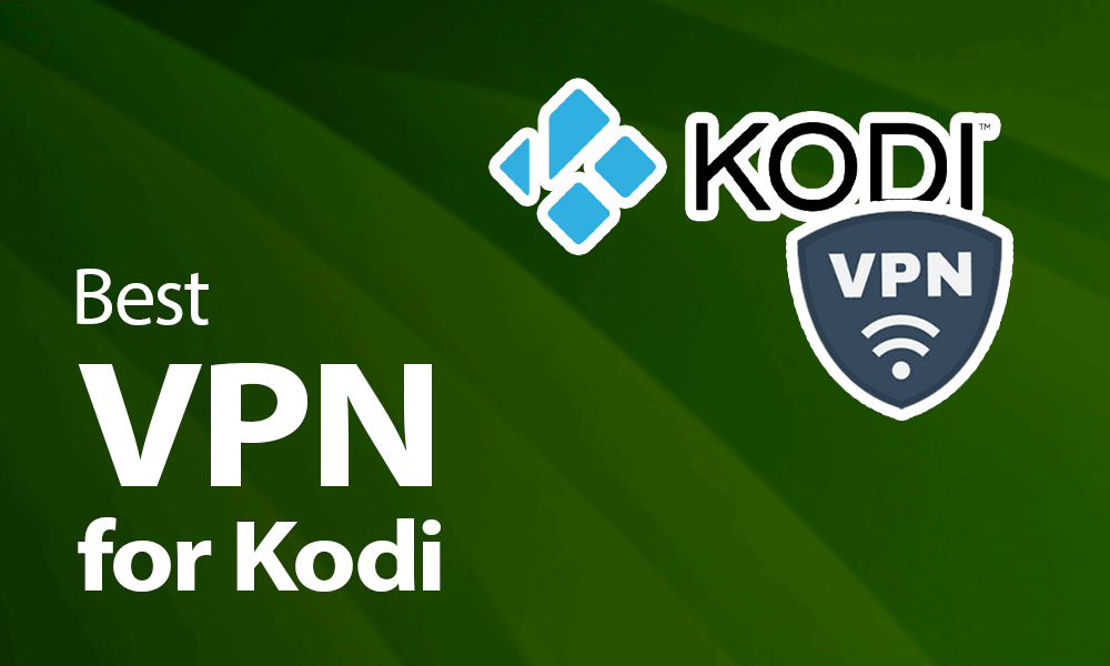 Καλύτερο VPN για Kodi