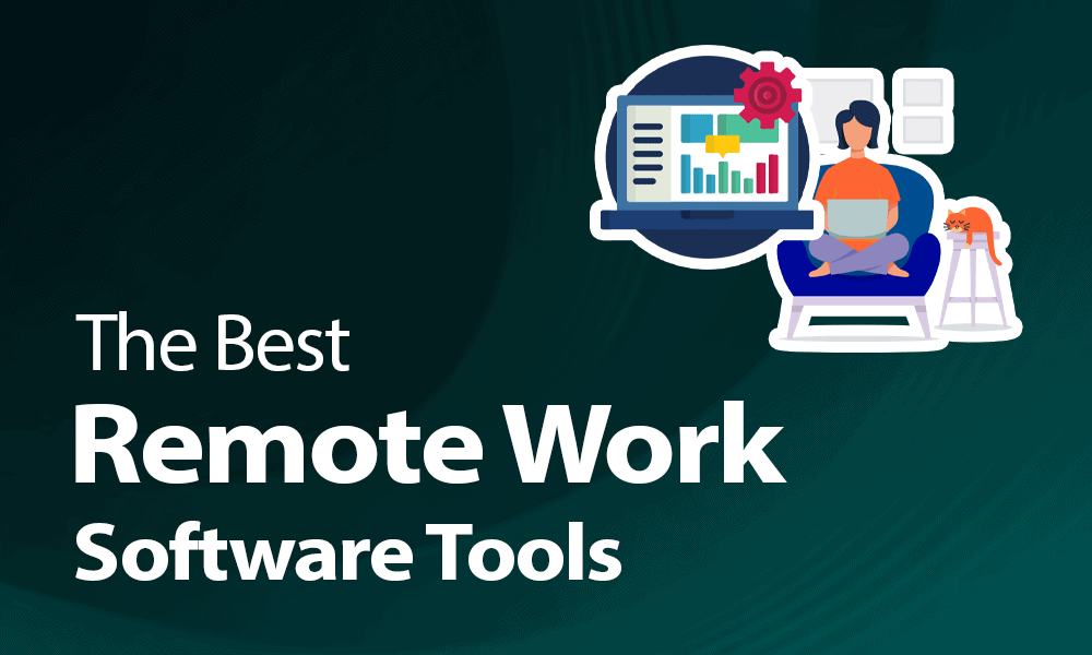 the best remote work software tools