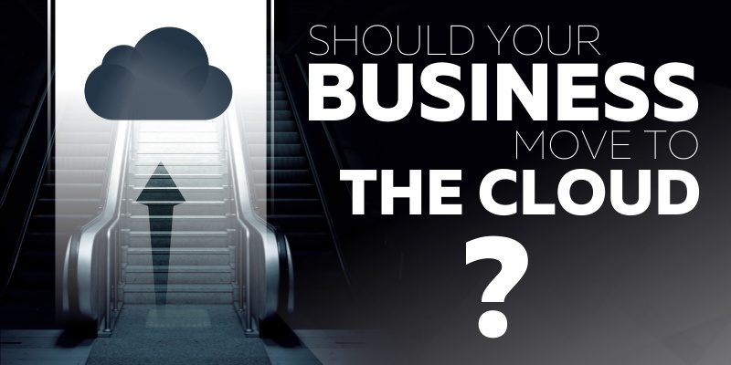 Should Your Business Move to the Cloud