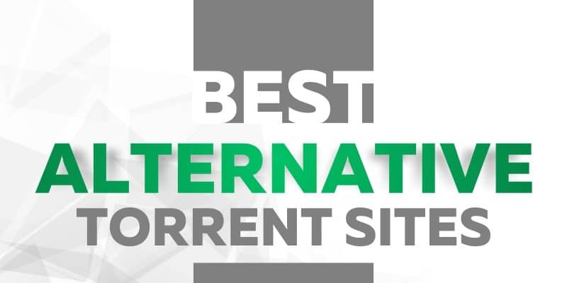Best Alternative Torrent Sites