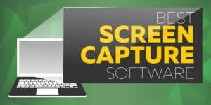 Best Screen Capture Software