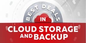 Best Deals in Cloud Storage: How to Get More For Less