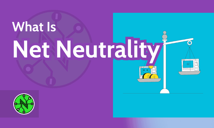 What Is Net Neutrality