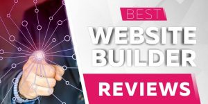 The Best Website Builders: Build Well, Build Fast