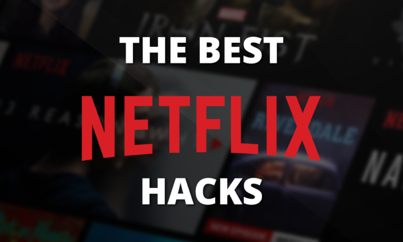 Quels sont les meilleurs hacks Netflix ? - Quora