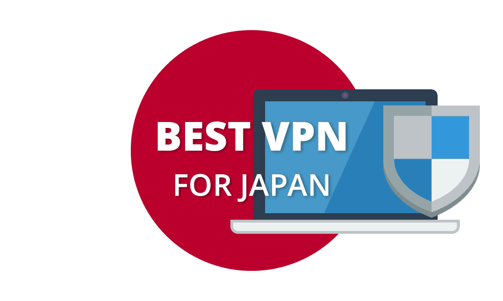Best VPN for Japan 2019