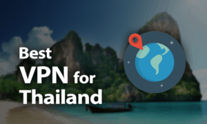 Best VPN for Thailand 2021: Surfing with a Smile Best VPN for Thailand