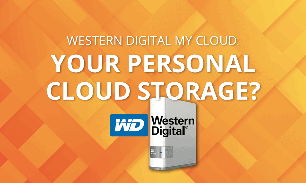 Western Digital My Cloud: Your Personal Cloud Storage?