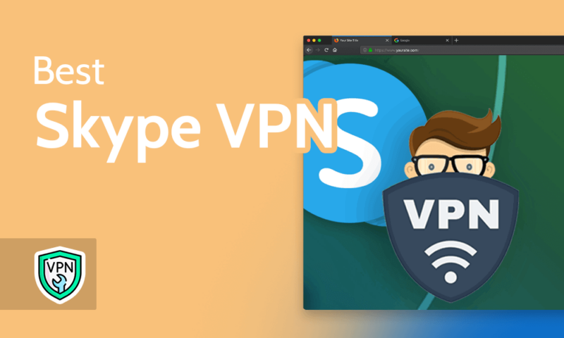 Best Skype VPN