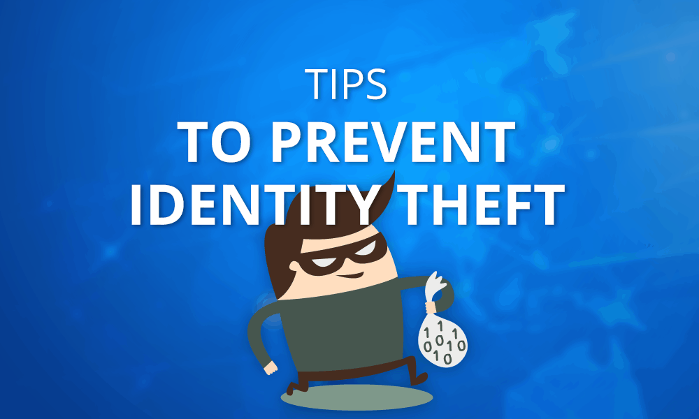 How to Prevent Identity Theft in 2023: 15 Tips That Will Keep You & Your Bank Account Safe