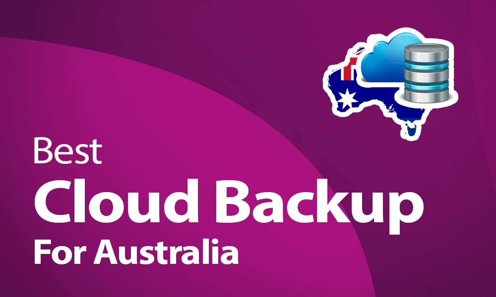 Best Cloud Backup for Australia in 2021: Save Your Data Down Under