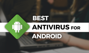 The Best Antivirus For Android 2021: Defending Your Droid from Malware best-antivirus-for-android