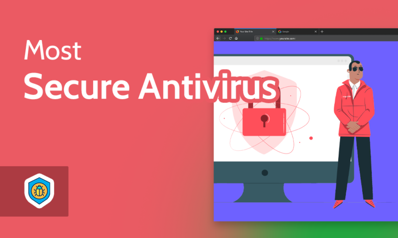 most secure antivirus