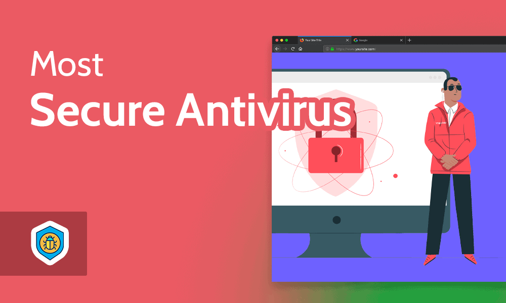 most secure antivirus