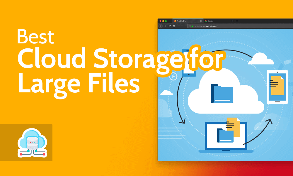 Best Cloud Storage for Large Files