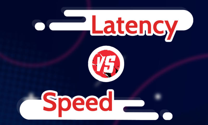 latency vs speed