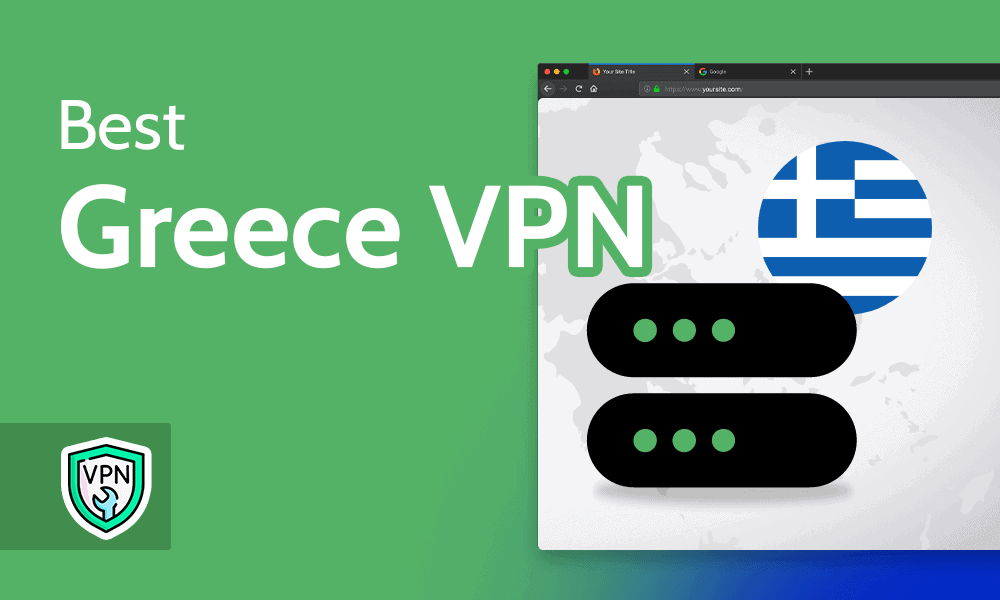 Best Greece VPN