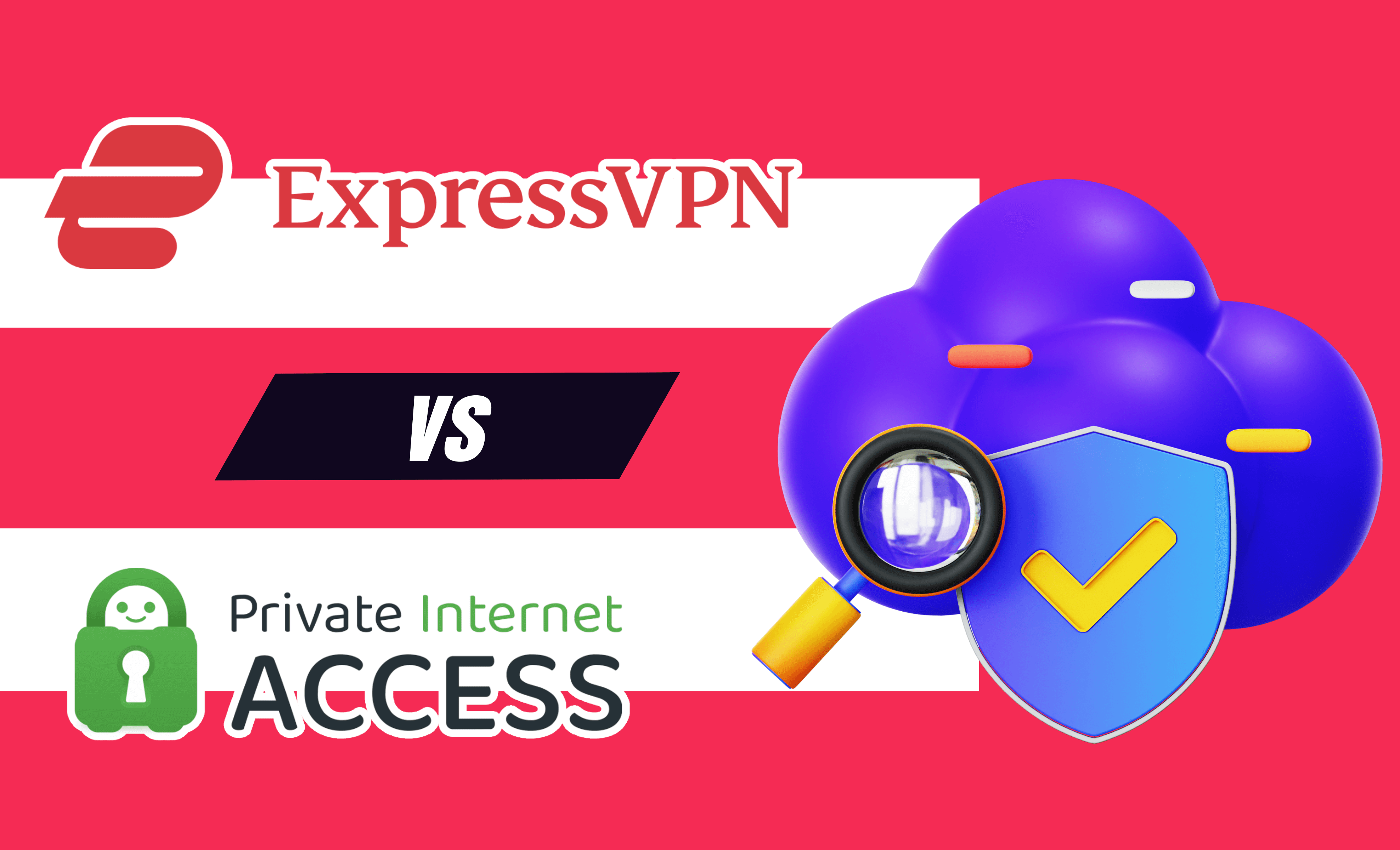 Pia Vs ExpressVPN: Ultimate VPN Showdown 2024