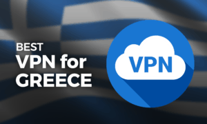 Best VPN for Greece 2020 Best VPN for Greece