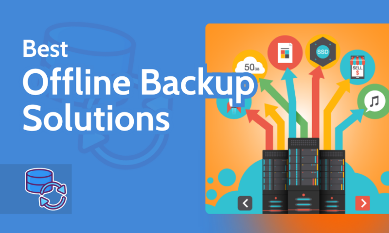 Best Offline Backup Solutions