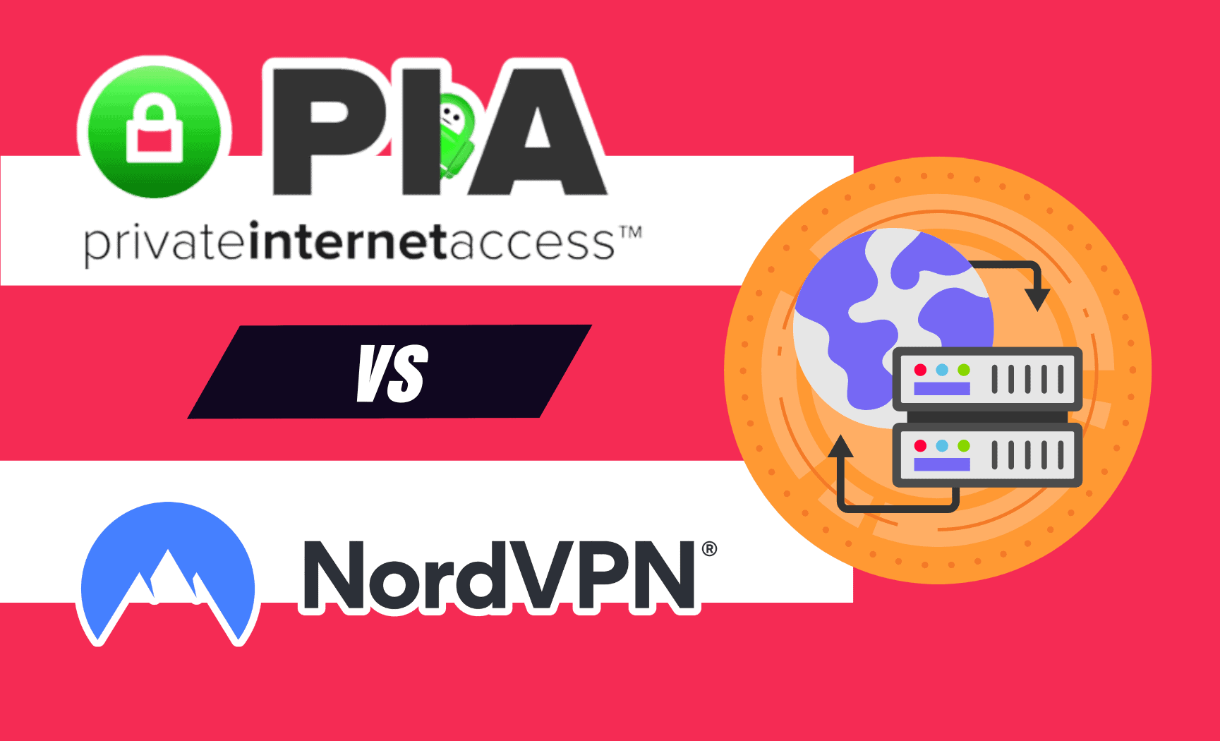 PIA vs NordVPN 2025 Which VPN Service Is Better?