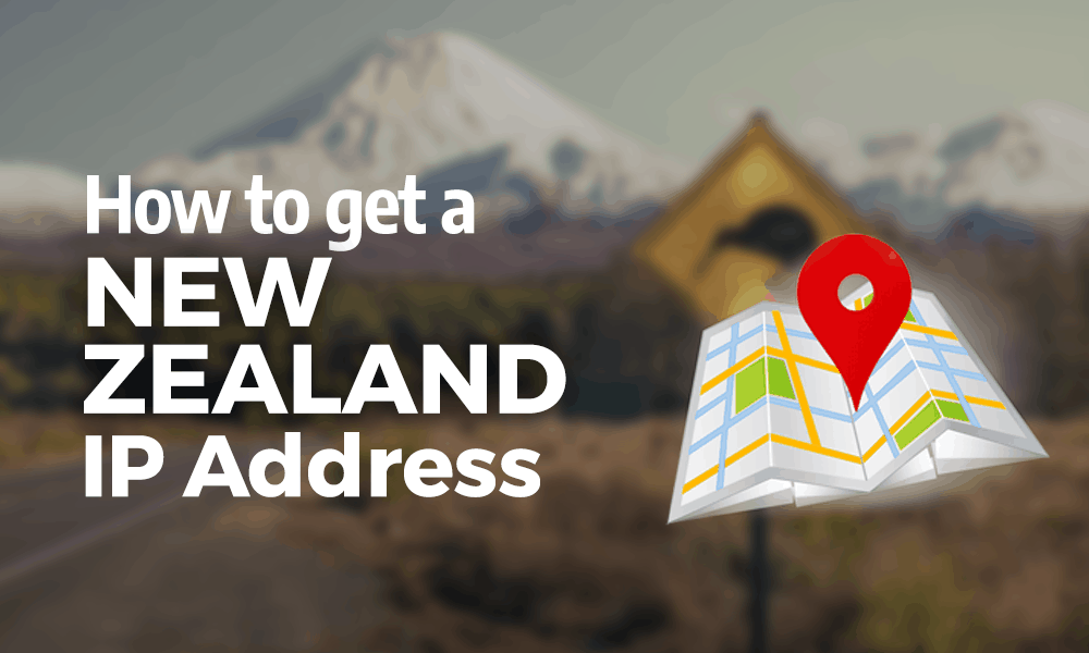 How to Get a New Zealand IP Address in 2021 The Kiwi Connection