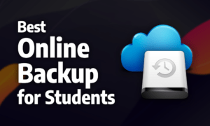 Best Online Backup for Students 2021: Saving Grades Best Online Backup for Students