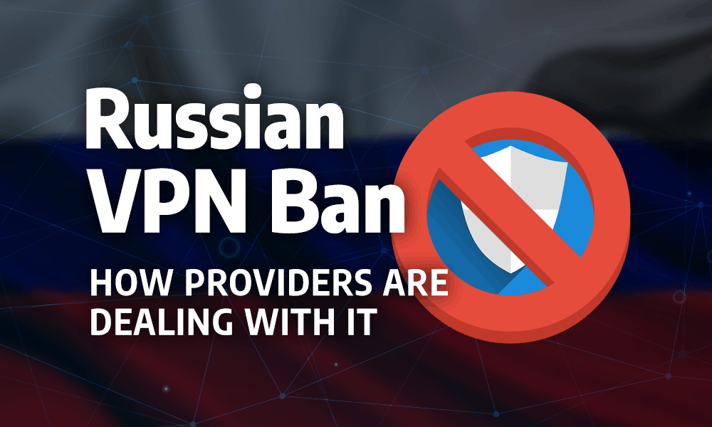 Can Russia ban VPN?