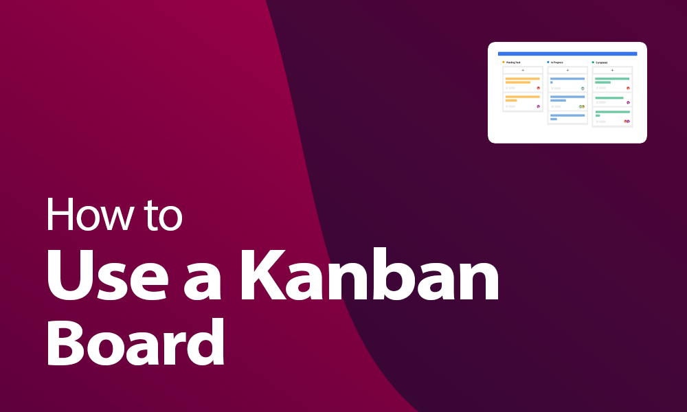 How to use a kanban board