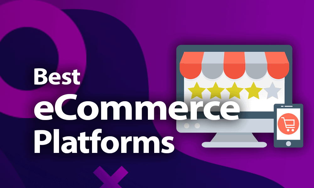 Best Ecommerce Platforms in 2023: Scalable Solutions for Success