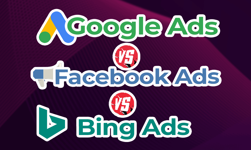 Google Ads vs. Facebook Ads vs. Bing Ads: PPC Marketing in 2023