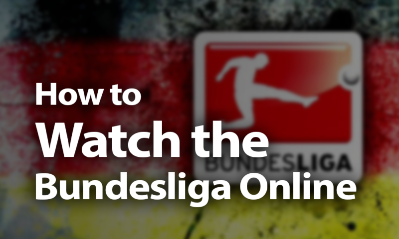How to Watch Bundesliga Live in 2023