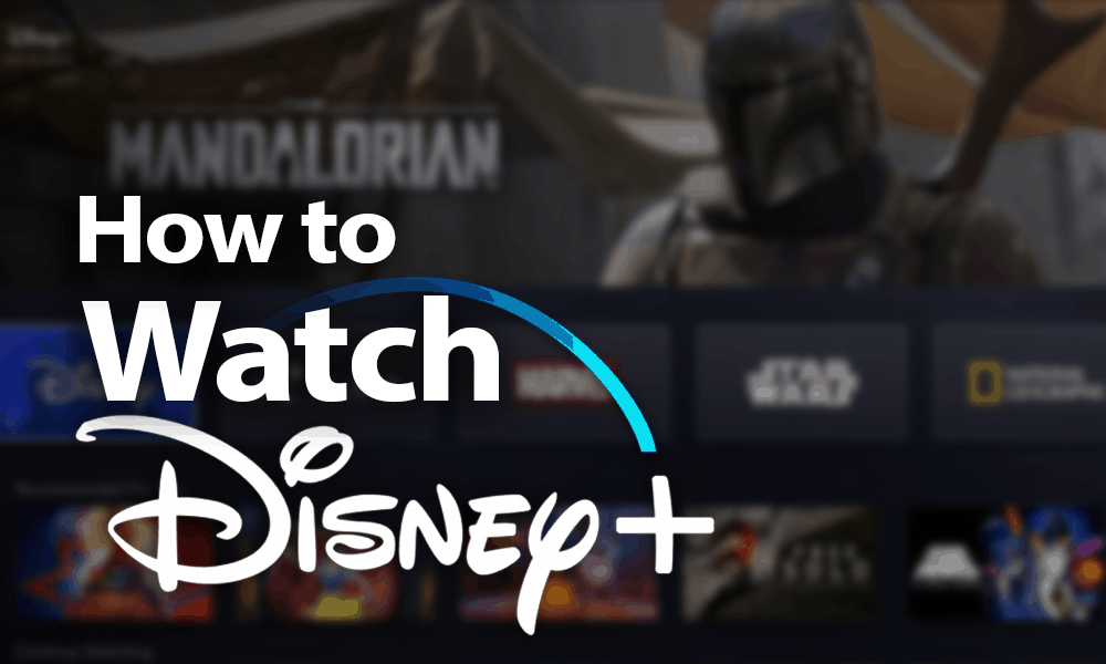 How To Watch Disney Plus 2023 [Unblock With A Vpn In 3 Steps]