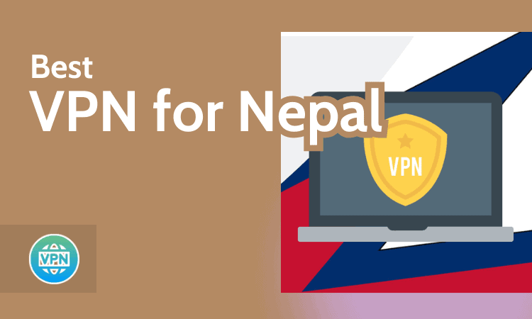 Best VPN for Nepal