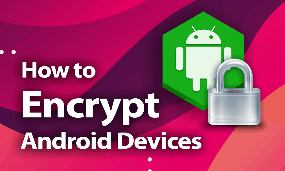 best encryption software for rooted android