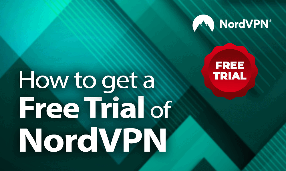 how to get a free trial NordVPN