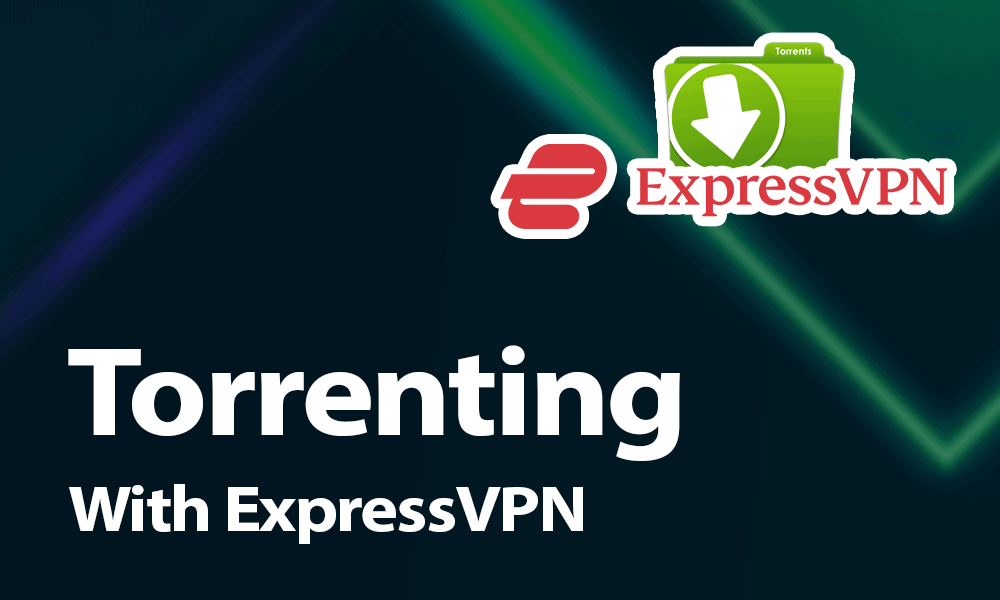Torrenting With ExpressVPN: A Guide for 2023 Torrenting-with-ExpressVPN-1
