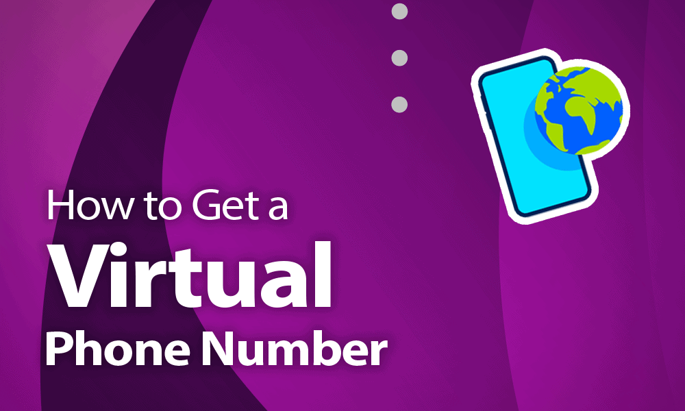 How to Get a Virtual Phone Number for Free, Business or Travel in 2020
