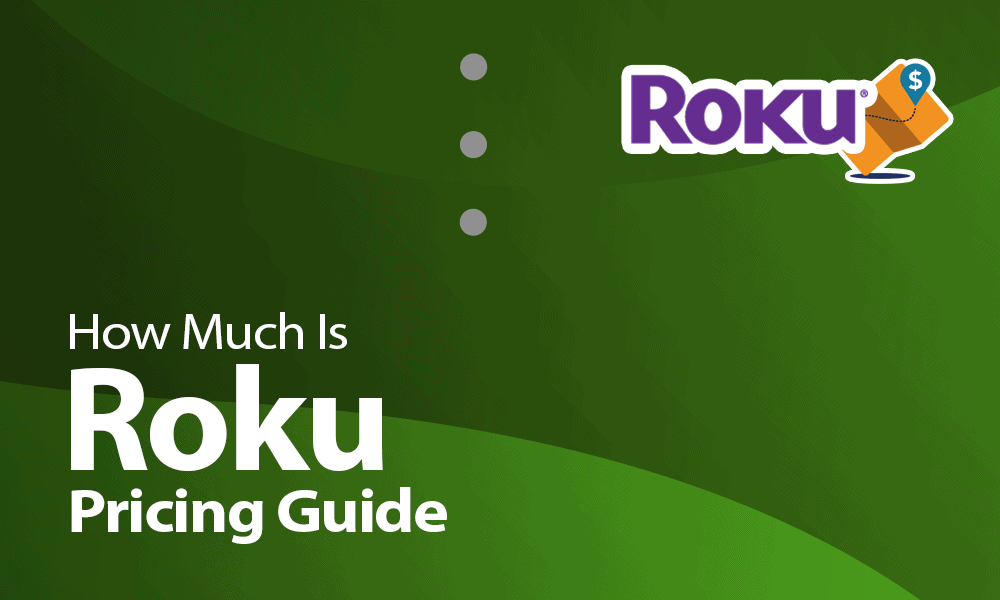 What is Roku? Devices, Differences, Prices, & More