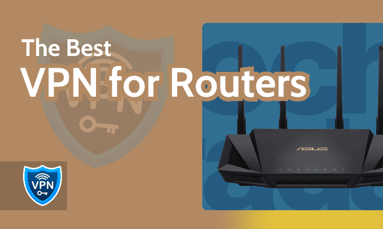 Best VPN for Routers