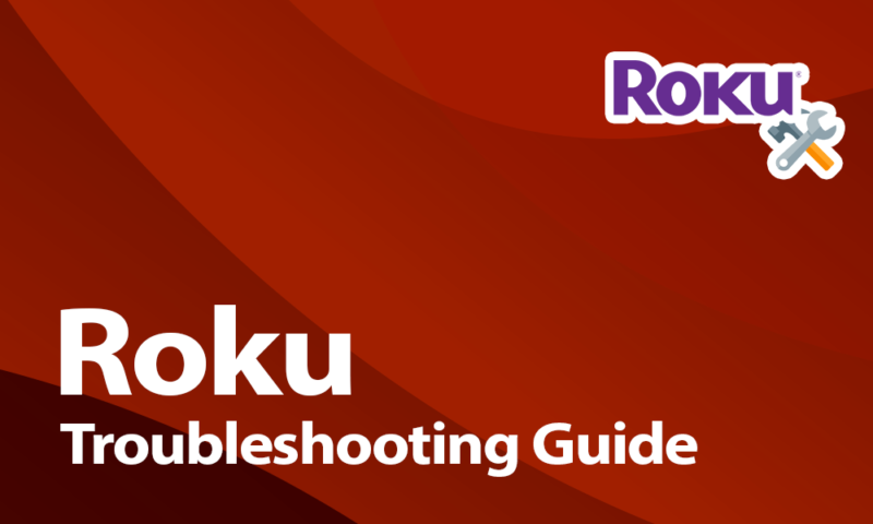 Roku troubleshooting guide